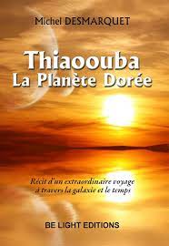 Thiaoouba la planète dorée